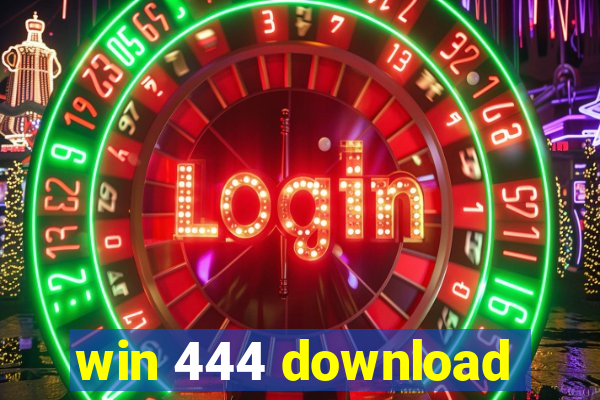 win 444 download